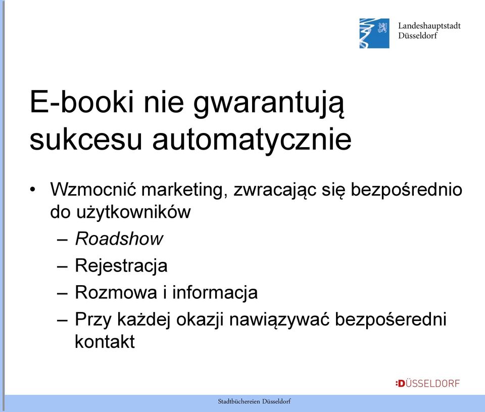 użytkowników Roadshow Rejestracja Rozmowa i