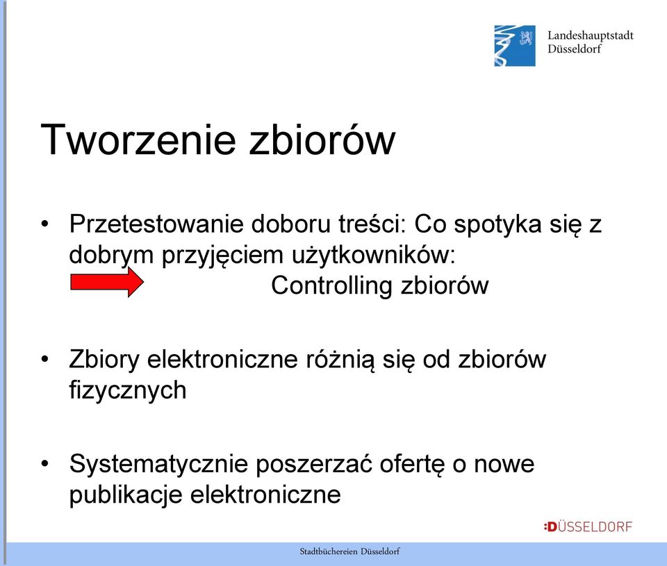 Zbiory elektroniczne różnią się od zbiorów fizycznych