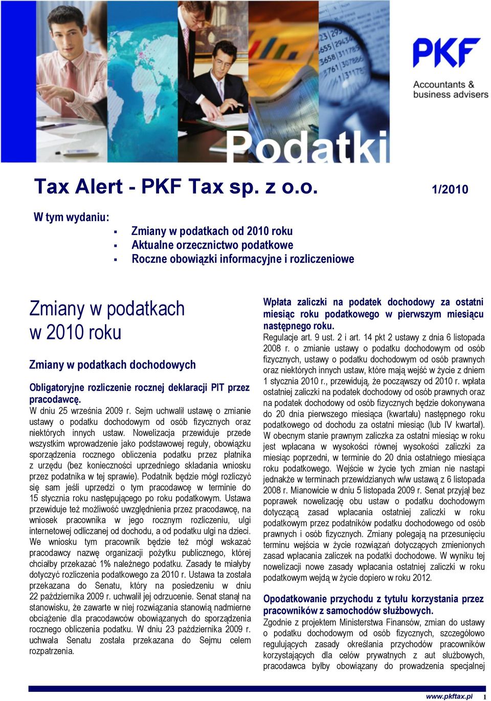 Obligatoryjne rozliczenie rocznej deklaracji PIT przez pracodawcę. W dniu 25 września 2009 r.