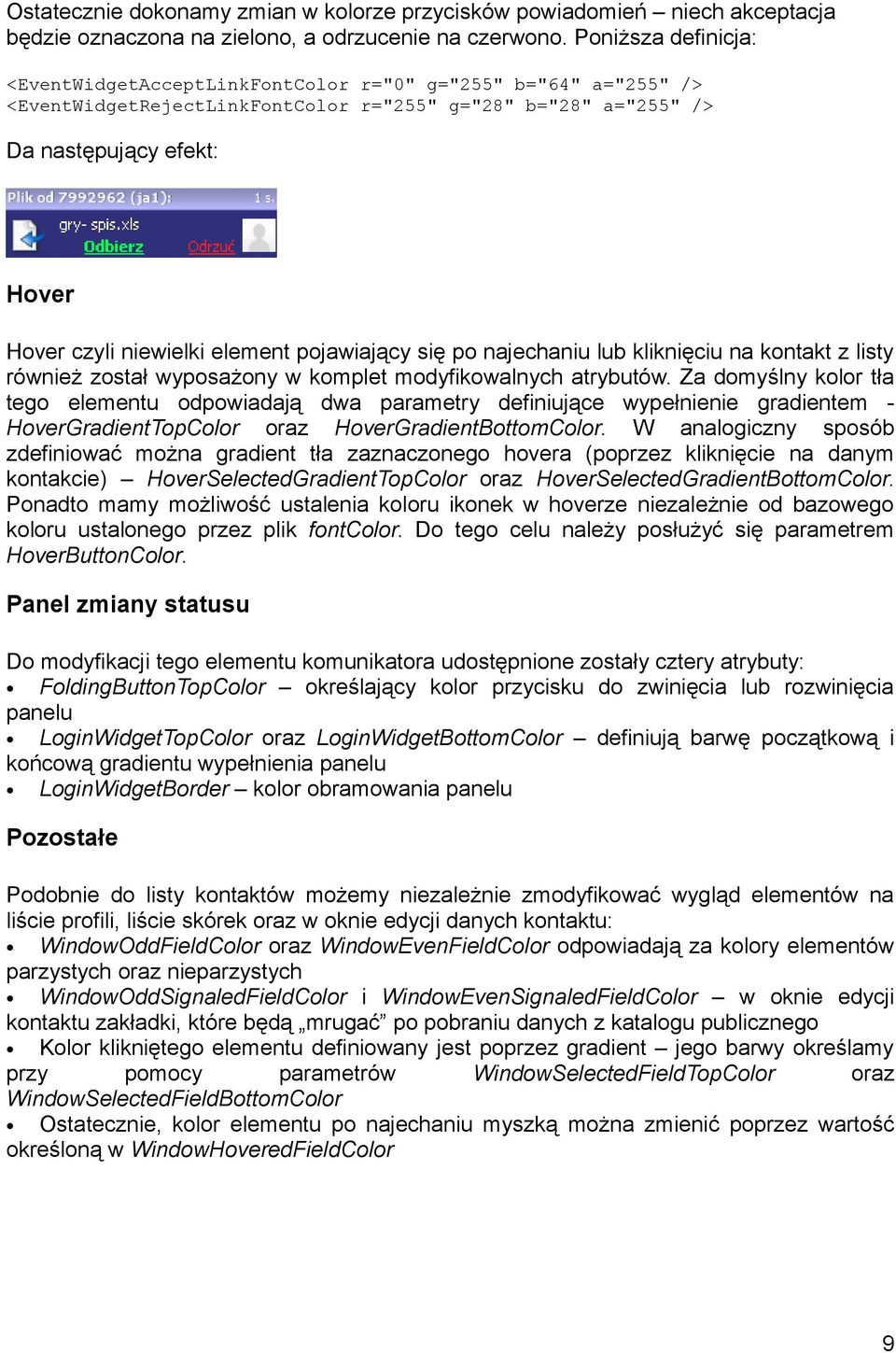 element pojawiający się po najechaniu lub kliknięciu na kontakt z listy również został wyposażony w komplet modyfikowalnych atrybutów.