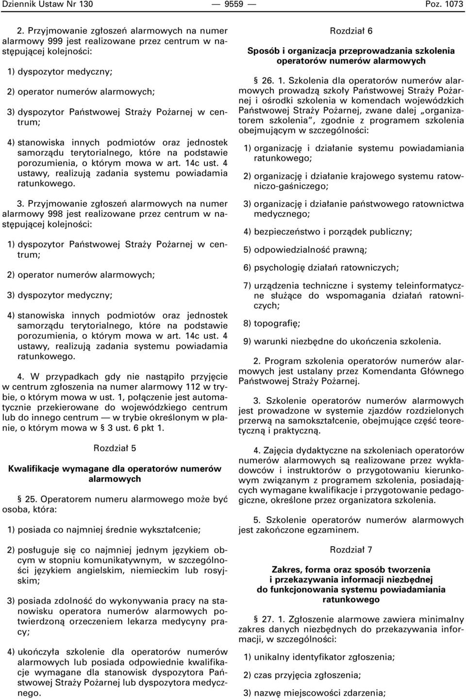 y Po arnej w centrum; 4) stanowiska innych podmiotów oraz jednostek samorzàdu terytorialnego, które na podstawie porozumienia, o którym mowa w art. 14c ust.