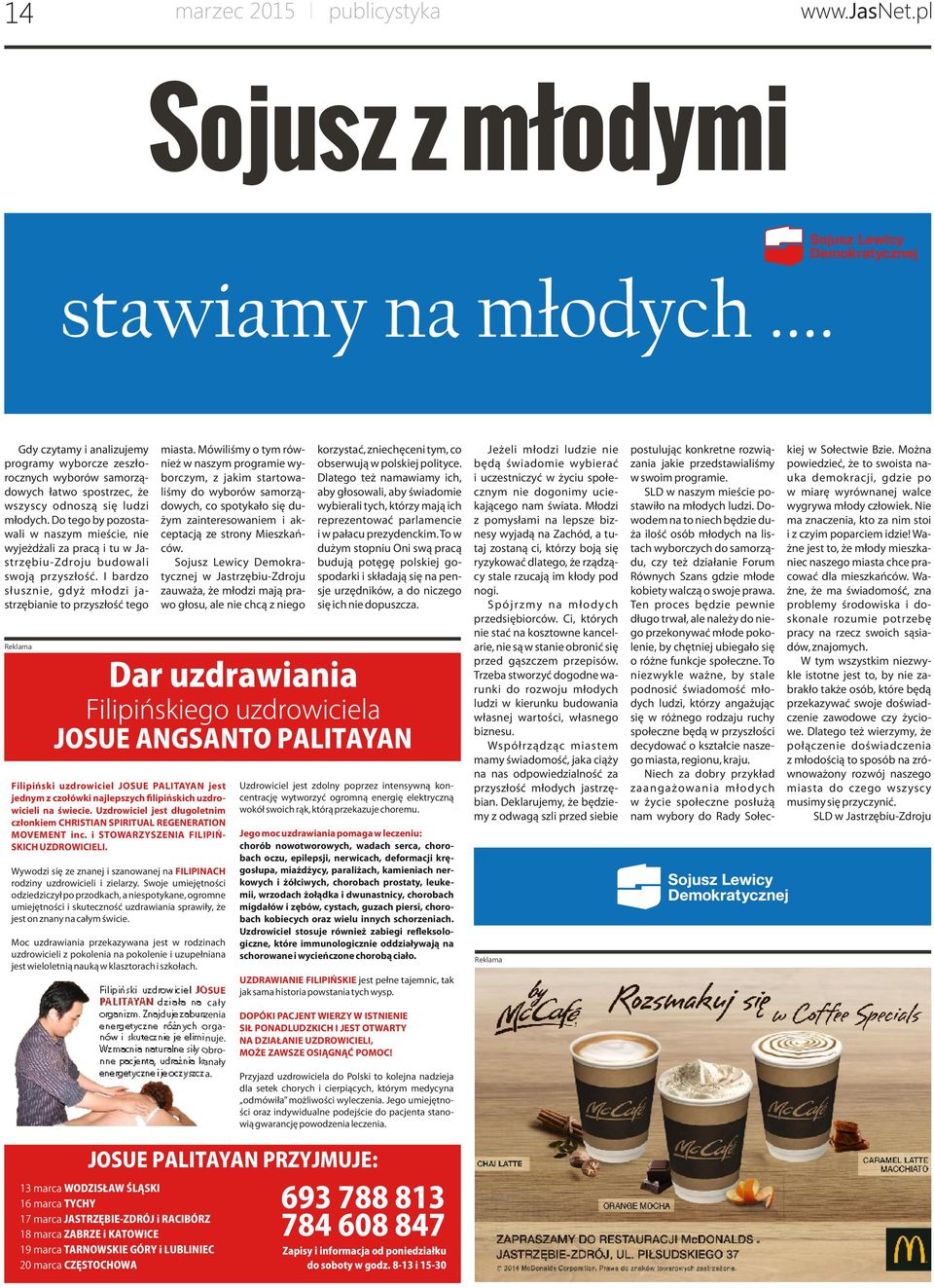 Mówiliśmy o tym również w naszym programie wyborczym, z jakim startowaliśmy do wyborów samorządowych, co spotykało się dużym zainteresowaniem i akceptacją ze strony Mieszkańców.