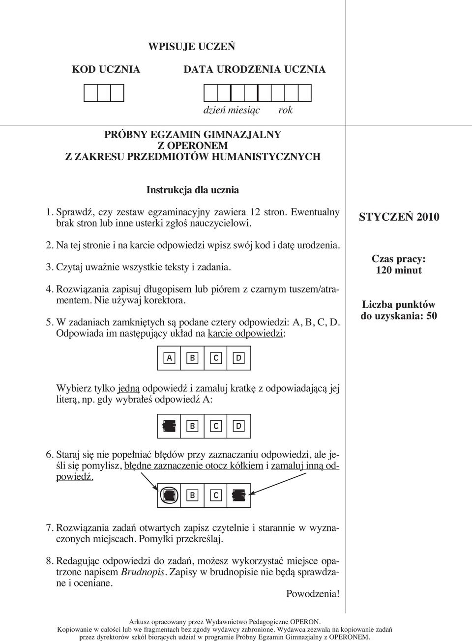 Na tej stro nie i na kar cie od po wie dzi wpisz swój kod i da t uro dze nia. 3. Czy taj uwa nie wszyst kie tek sty i za da nia. 4.