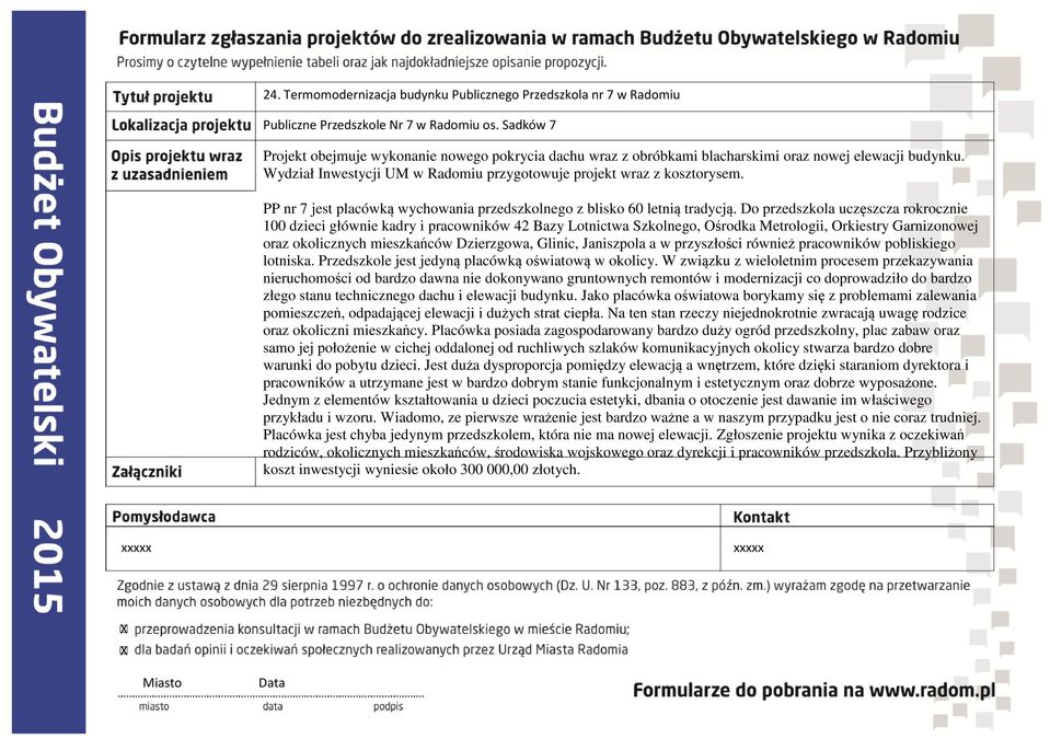 PP nr 7 jest placówką wychowania przedszkolnego z blisko 60 letnią tradycją.