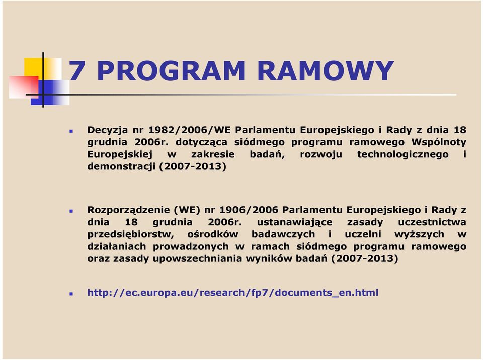 Rozporządzenie (WE) nr 1906/2006 Parlamentu Europejskiego i Rady z dnia 18 grudnia 2006r.