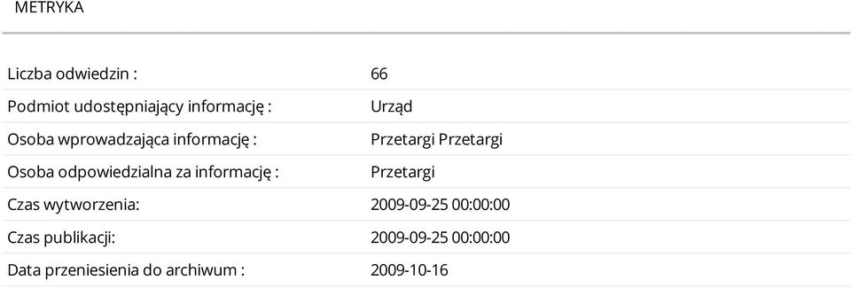 Przetargi Przetargi Przetargi Czas wytworzenia: 2009-09-25 00:00:00 Czas