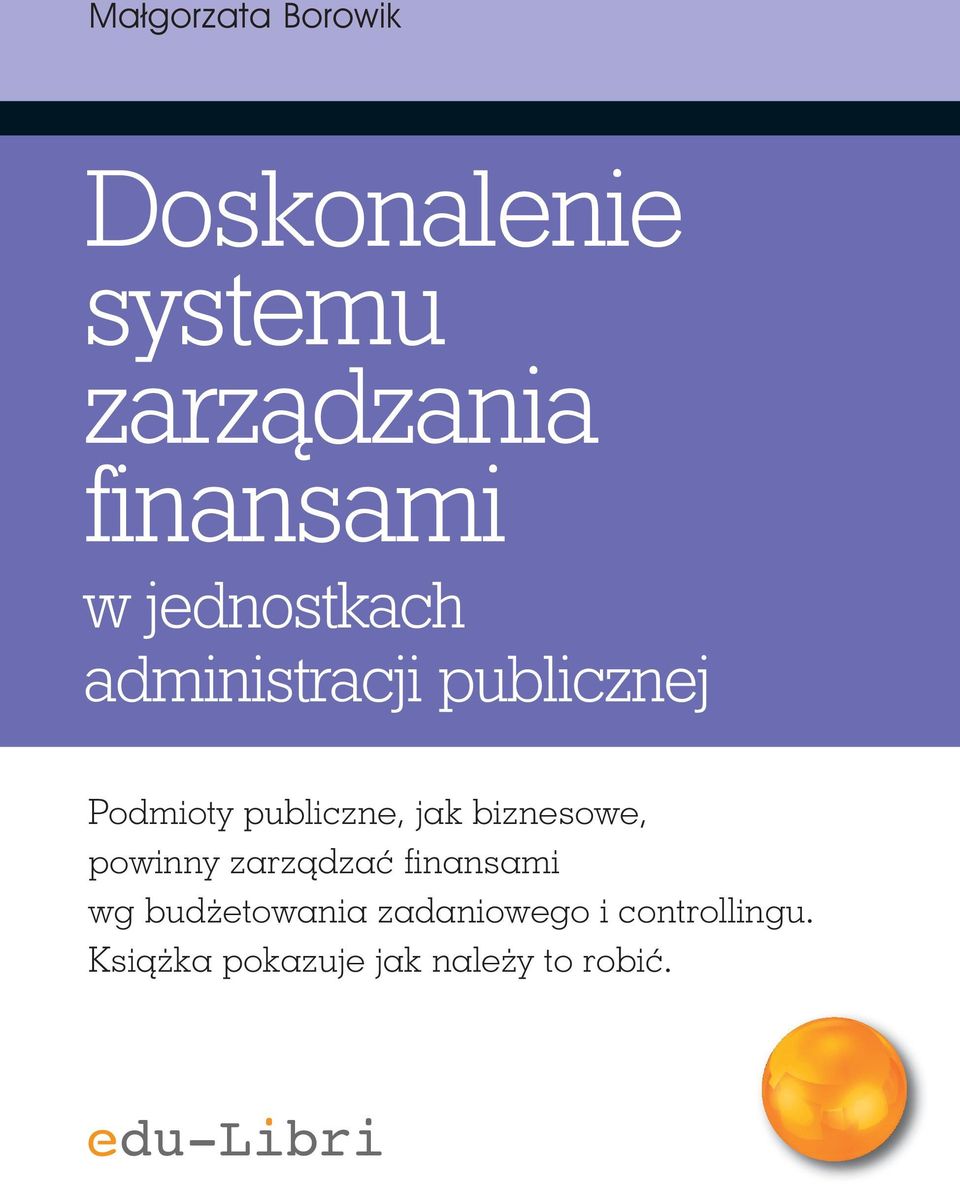 jak biznesowe, powinny zarządzać finansami wg budżetowania