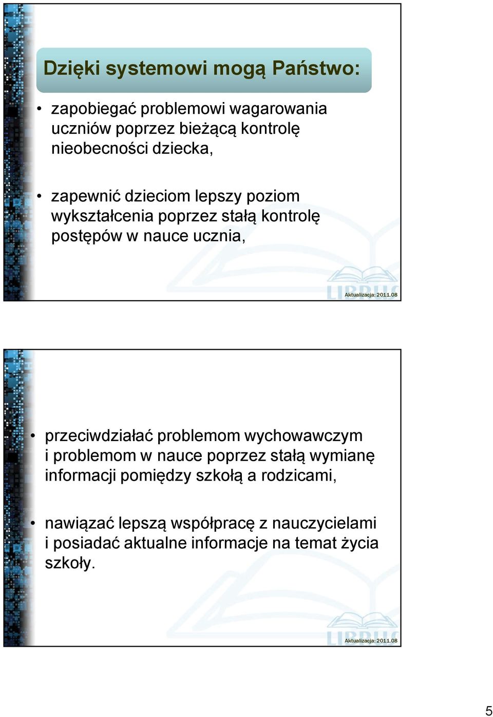 ucznia, przeciwdziałać problemom wychowawczym i problemom w nauce poprzez stałą wymianę informacji pomiędzy