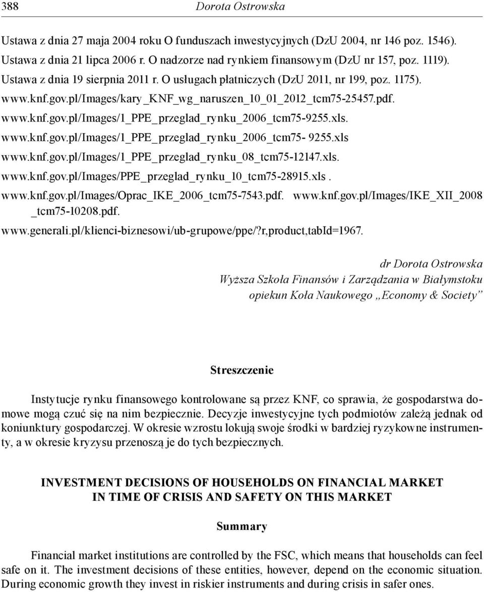 xls. www.knf.gov.pl/images/1_ppe_przeglad_rynku_2006_tcm75-9255.xls www.knf.gov.pl/images/1_ppe_przeglad_rynku_08_tcm75-12147.xls. www.knf.gov.pl/images/ppe_przeglad_rynku_10_tcm75-28915.xls. www.knf.gov.pl/images/oprac_ike_2006_tcm75-7543.