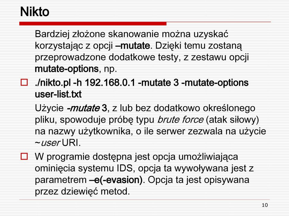 1 -mutate 3 -mutate-options user-list.