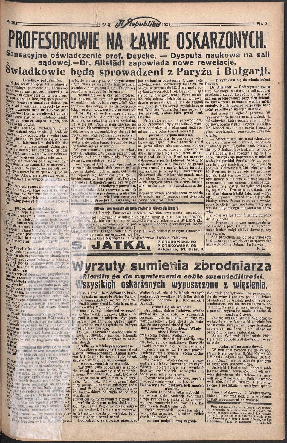 Liczne moje) Przychylam się do zdania kolegi W Już od dziewięciu dni w atmosfe Czyż lekarz zawsze bada jakiś preparat doświadczenia udowodniły niezbicie, że Deycke.