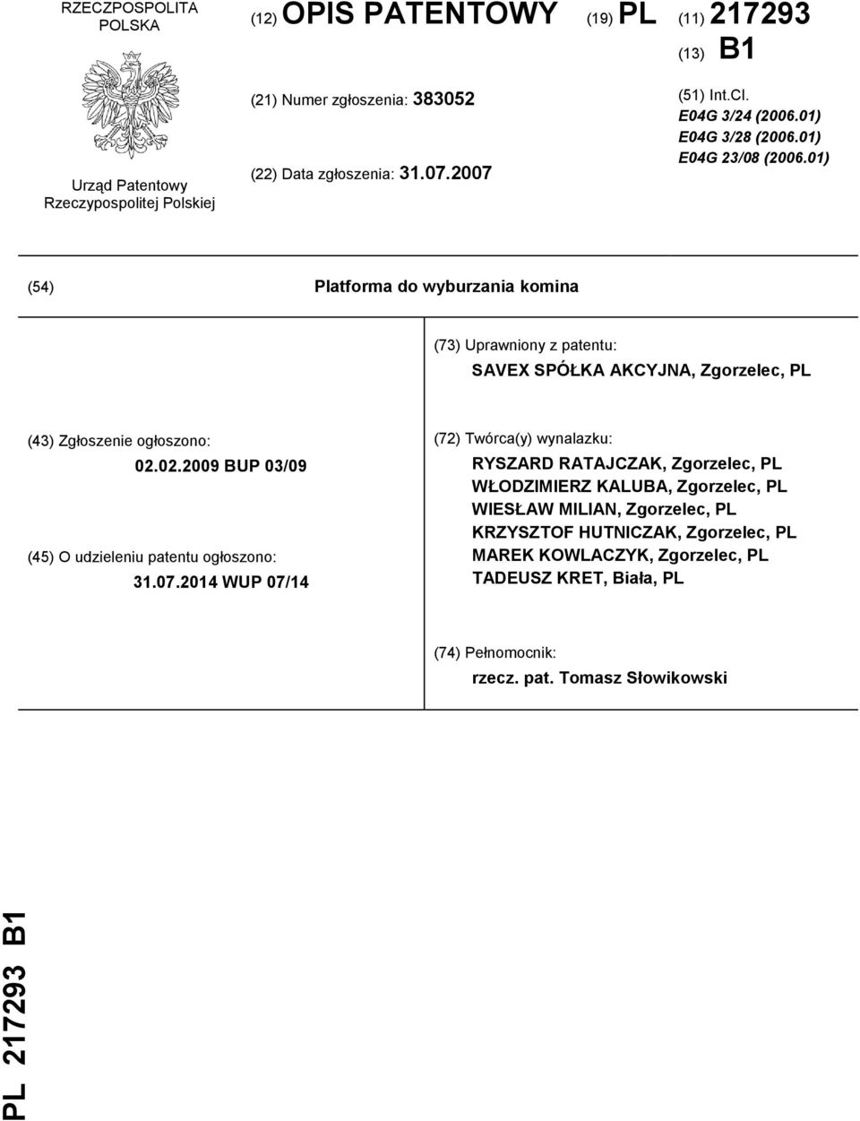 01) (54) Platforma do wyburzania komina (73) Uprawniony z patentu: SAVEX SPÓŁKA AKCYJNA, Zgorzelec, PL (43) Zgłoszenie ogłoszono: 02.