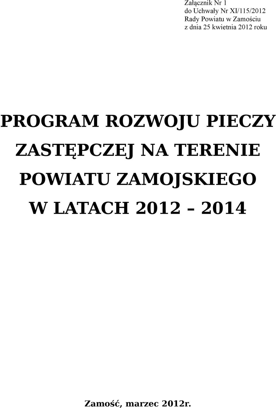 PROGRAM ROZWOJU PIECZY ZASTĘPCZEJ NA TERENIE