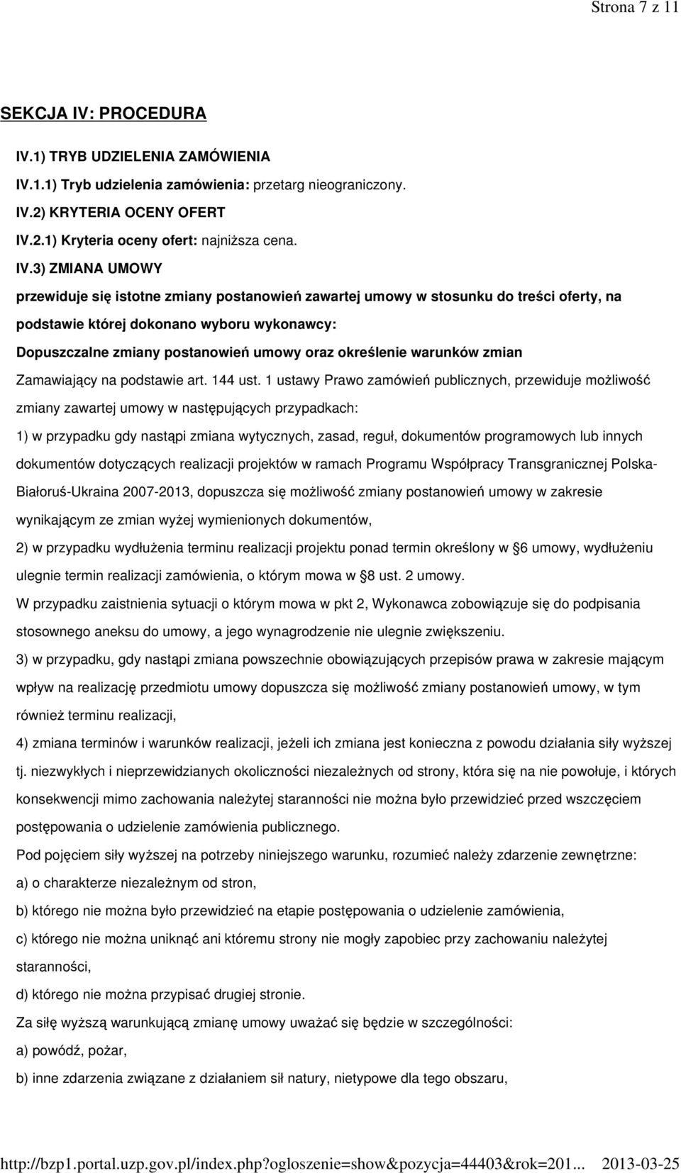 określenie warunków zmian Zamawiający na podstawie art. 144 ust.