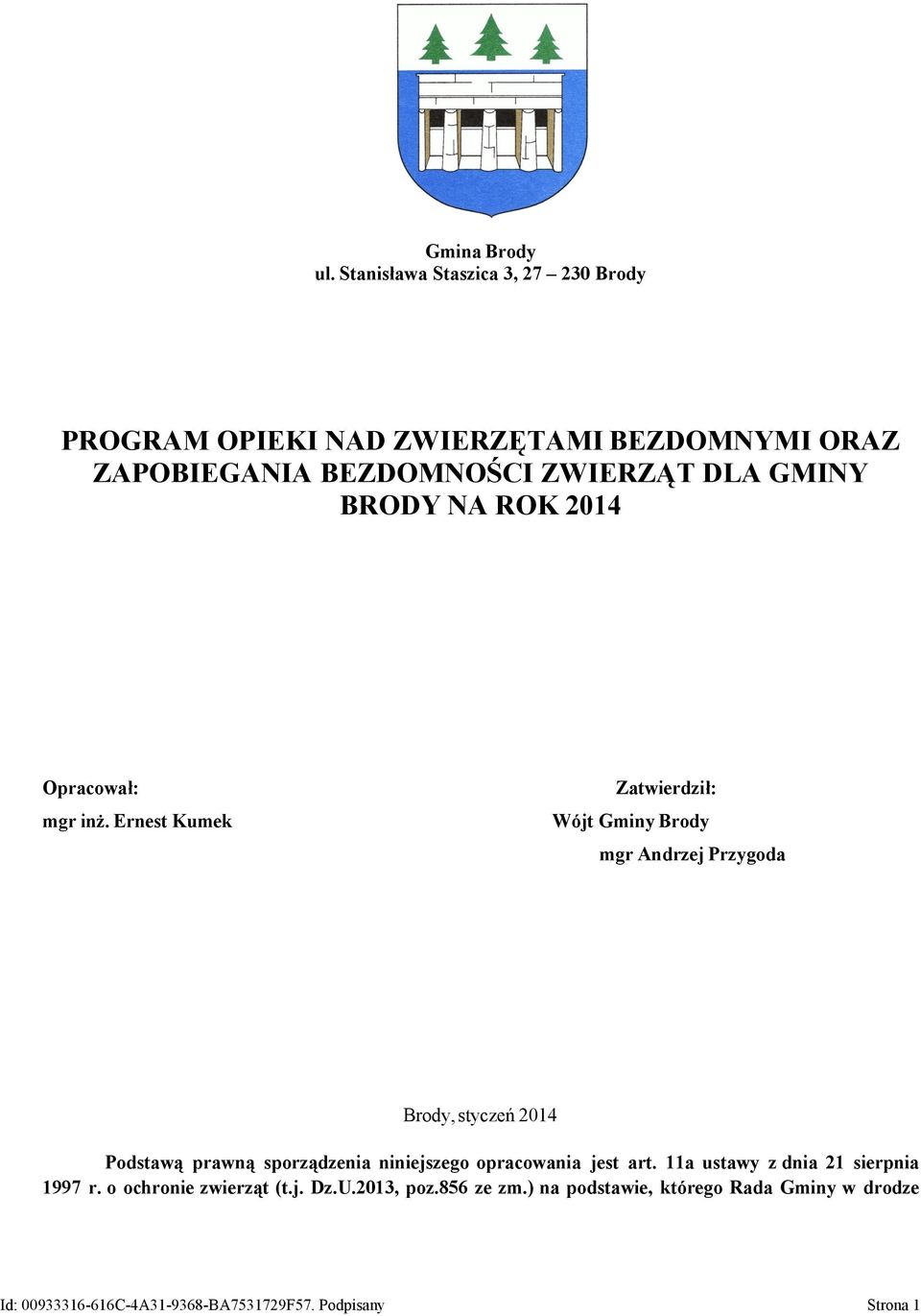 BRODY NA ROK 2014 Opracował: mgr inż.