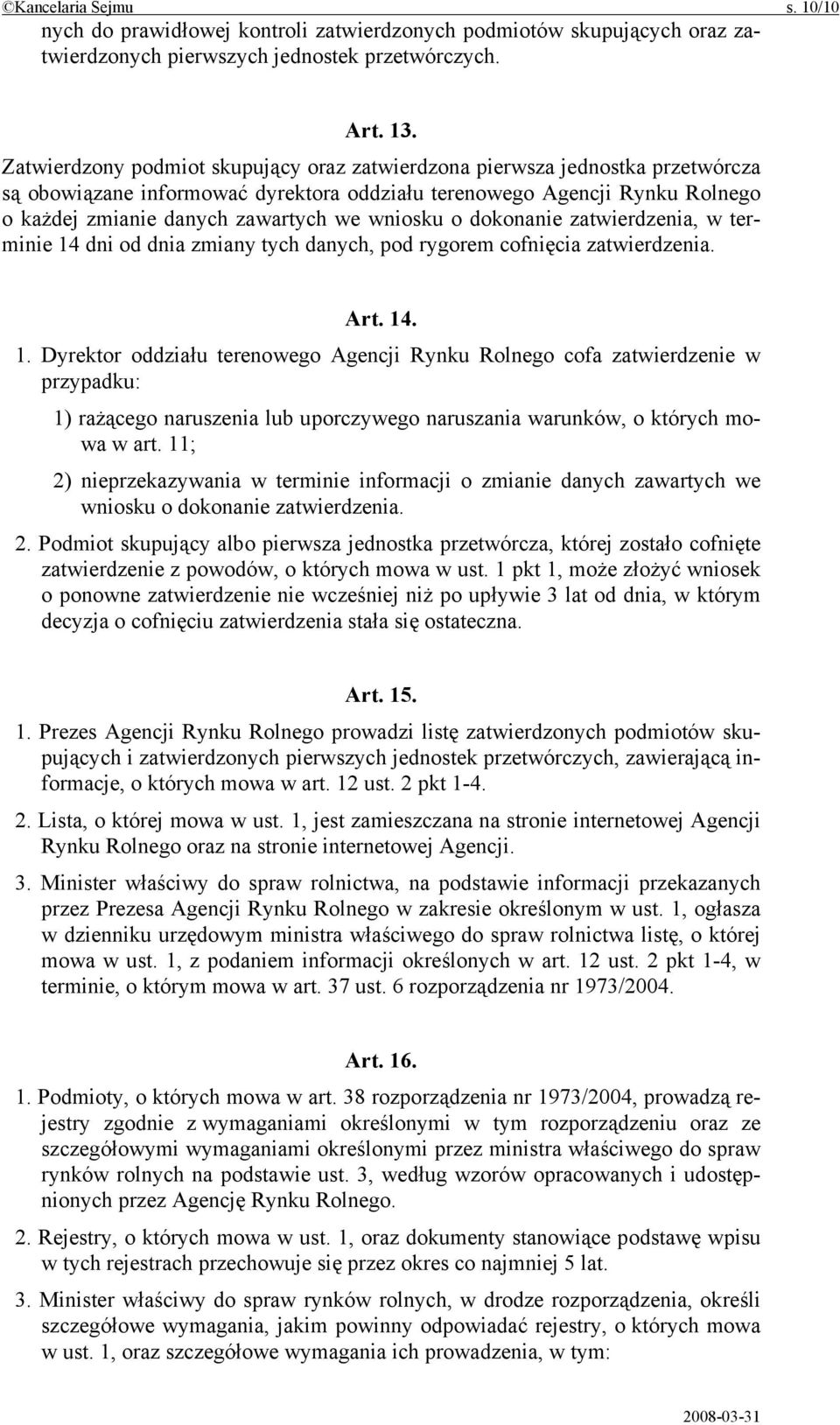 wniosku o dokonanie zatwierdzenia, w terminie 14