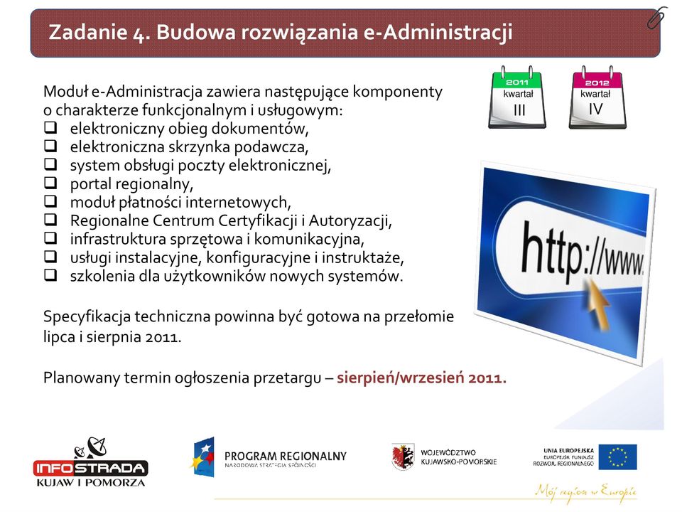 dokumentów, elektroniczna skrzynka podawcza, system obsługi poczty elektronicznej, portal regionalny, moduł płatności internetowych, Regionalne Centrum