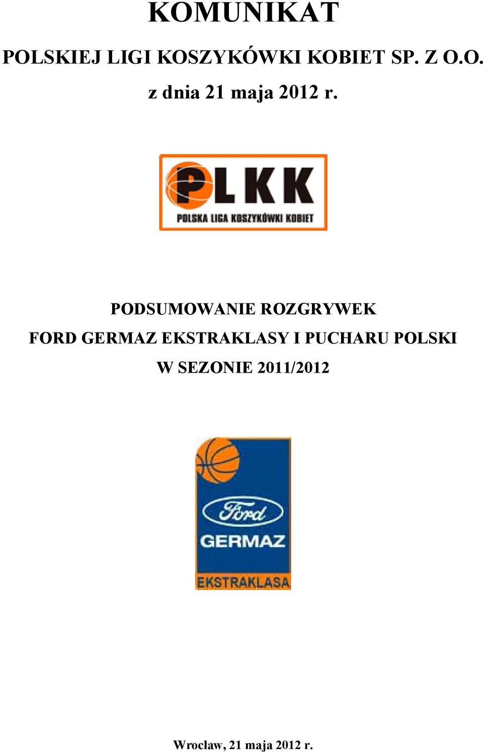 PODSUMOWANIE ROZGRYWEK FORD GERMAZ