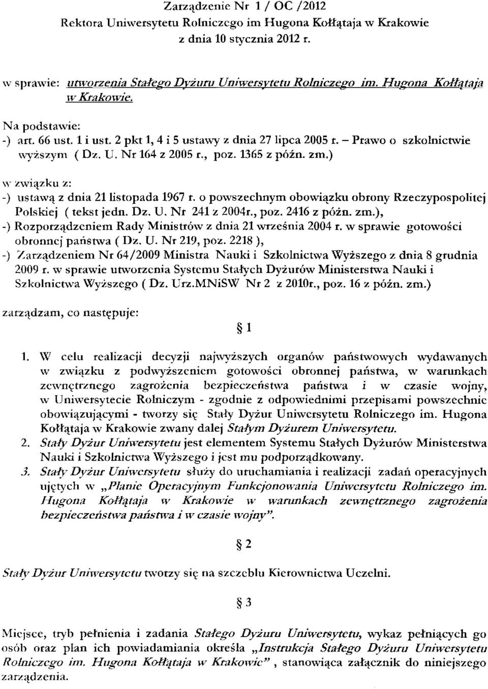 ) w związku z: -) ustawą z dnia 21 listopada 1967 r. o powszechnym obowiązku obrony Rzeczypospolitej Polskiej (tekst jedn. Dz. U. Nr 241 z 2004r., poz. 2416 z póżn. zm.
