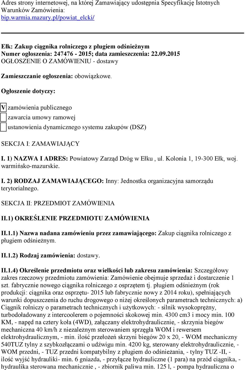 2015 OGŁOSZENIE O ZAMÓWIENIU - dostawy Zamieszczanie ogłoszenia: obowiązkowe.