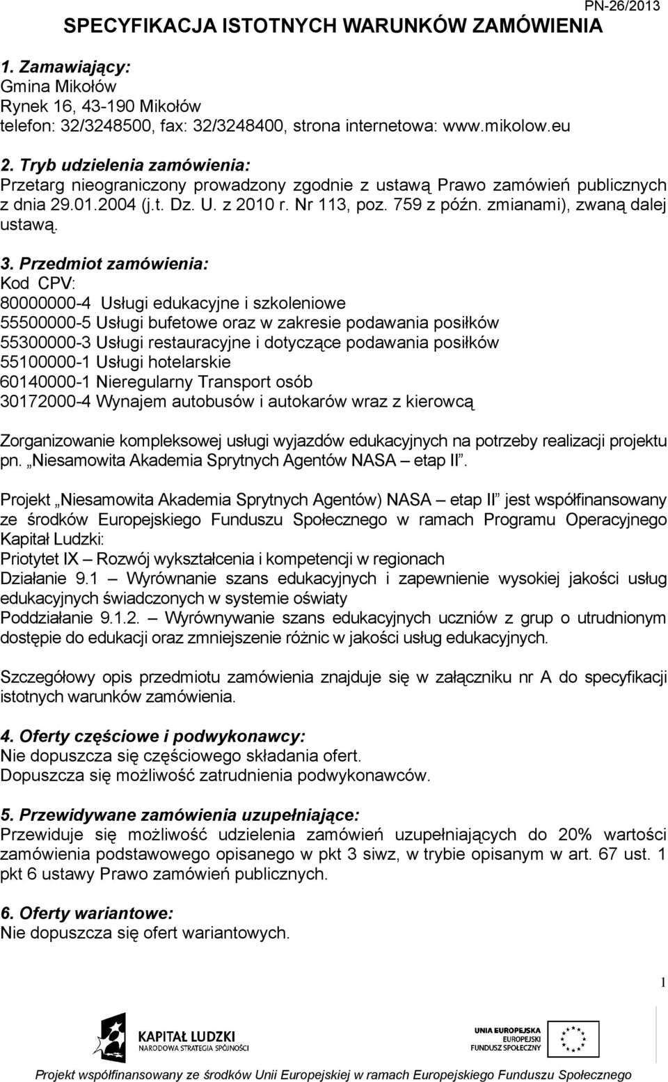 zmianami), zwaną dalej ustawą. 3.