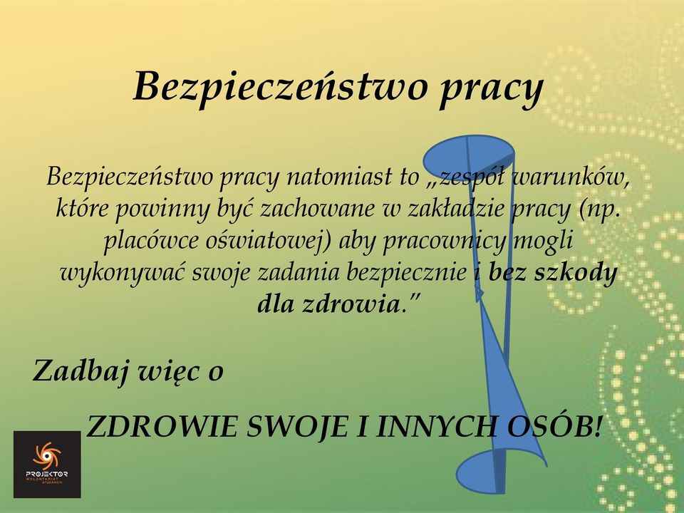 placówce oświatowej) aby pracownicy mogli wykonywać swoje zadania