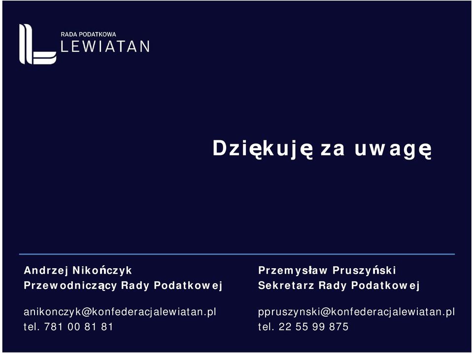 Podatkowej anikonczyk@konfederacjalewiatan.pl tel.