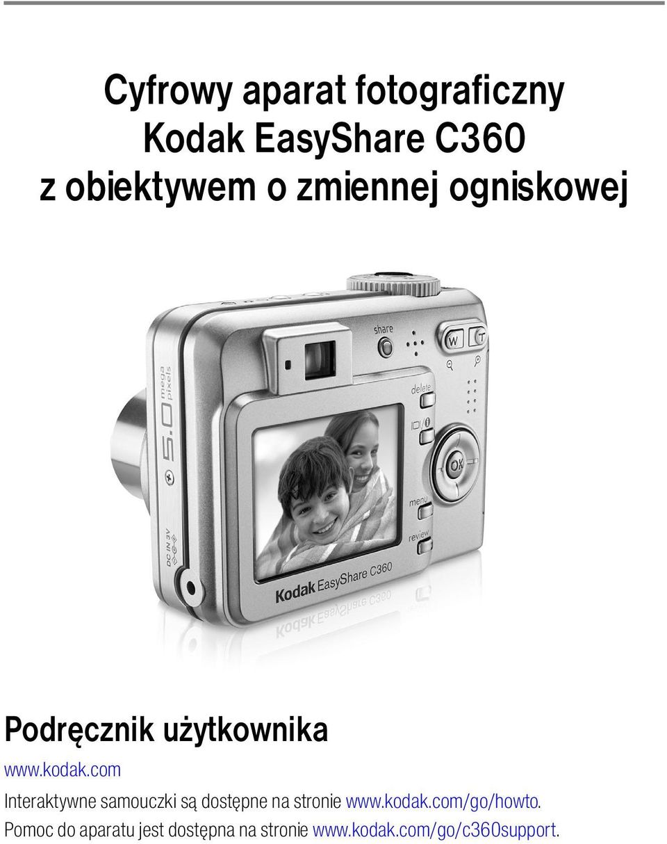 com Interaktywne samouczki są dostępne na stronie www.kodak.