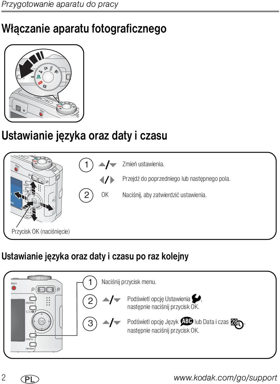 Przycisk OK (naciśnięcie) Ustawianie języka oraz daty i czasu po raz kolejny 1 2 3 Naciśnij przycisk menu.