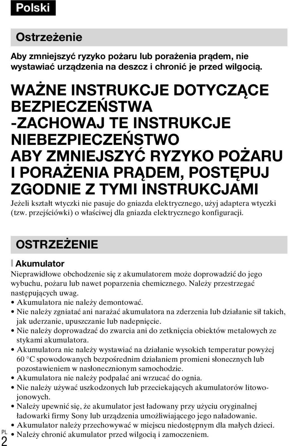 pasuje do gniazda elektrycznego, użyj adaptera wtyczki (tzw. przejściówki) o właściwej dla gniazda elektrycznego konfiguracji.