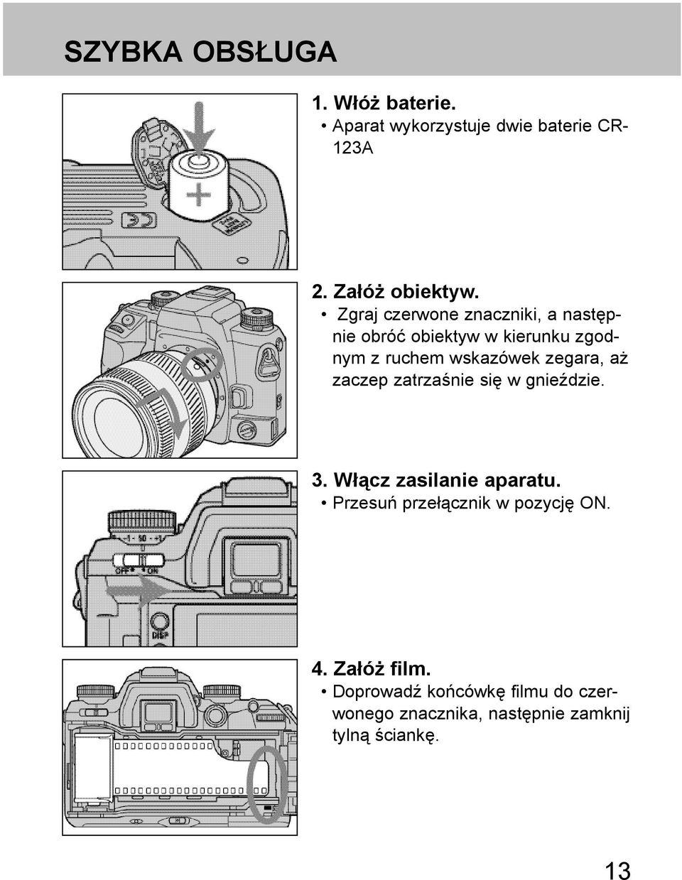 zegara, aż zaczep zatrzaśnie się w gnieździe. 3. Włącz zasilanie aparatu.