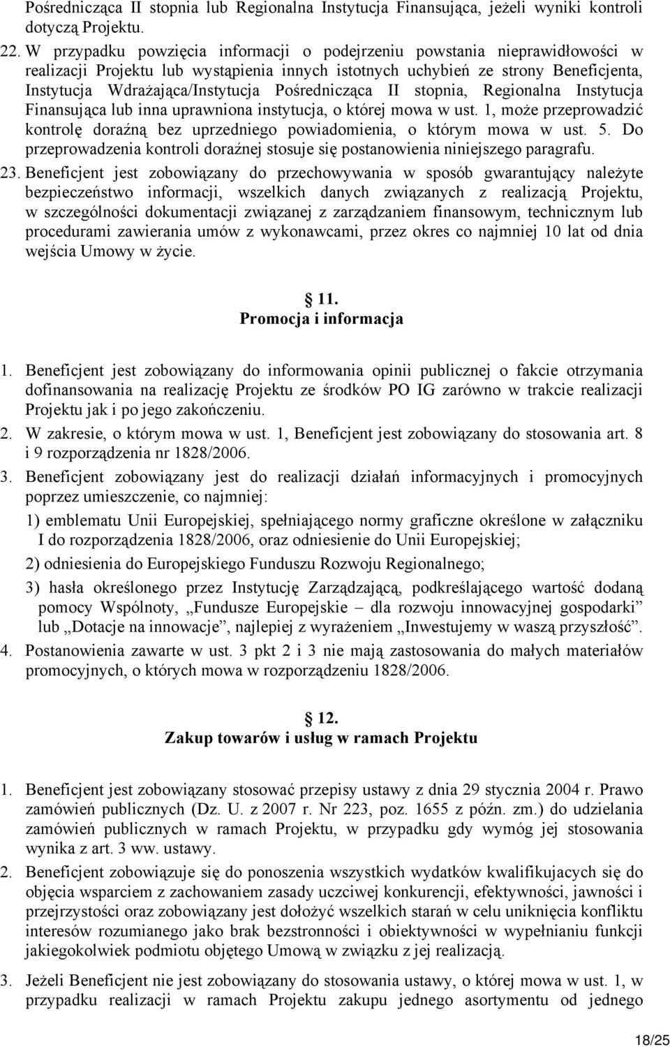 Pośrednicząca II stopnia, Regionalna Instytucja Finansująca lub inna uprawniona instytucja, o której mowa w ust.