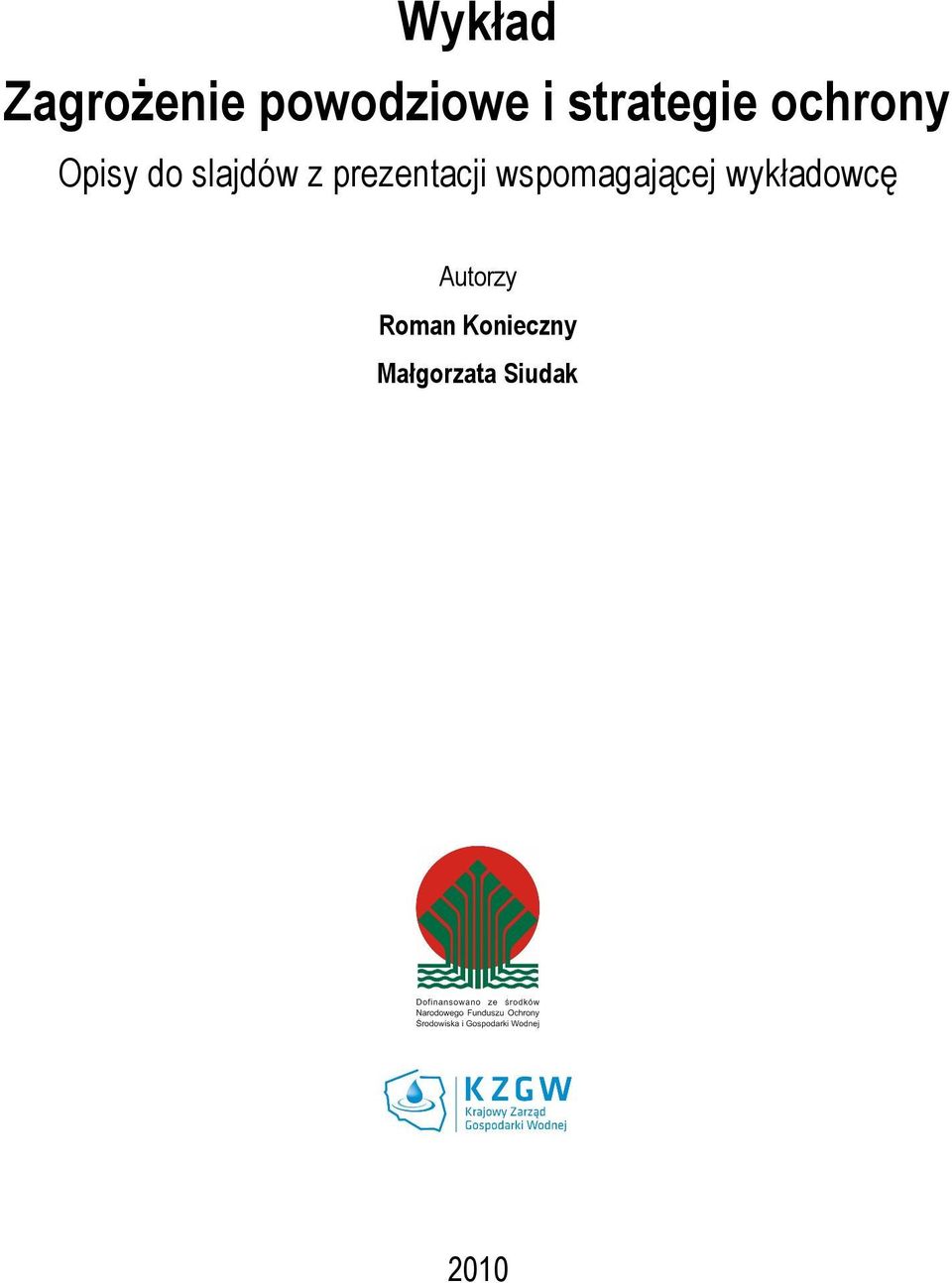 prezentacji wspomagającej wykładowcę