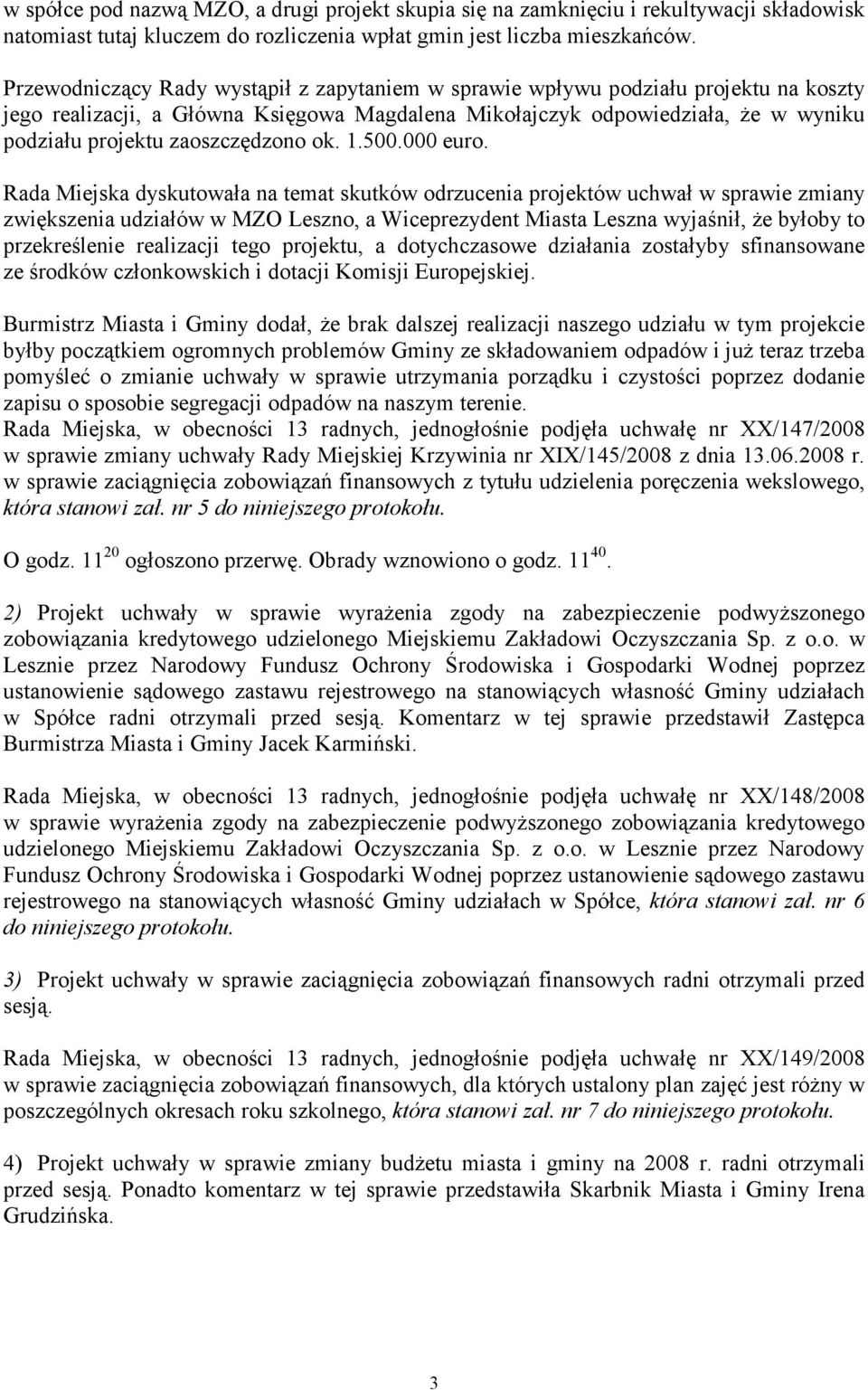 zaoszczędzono ok. 1.500.000 euro.
