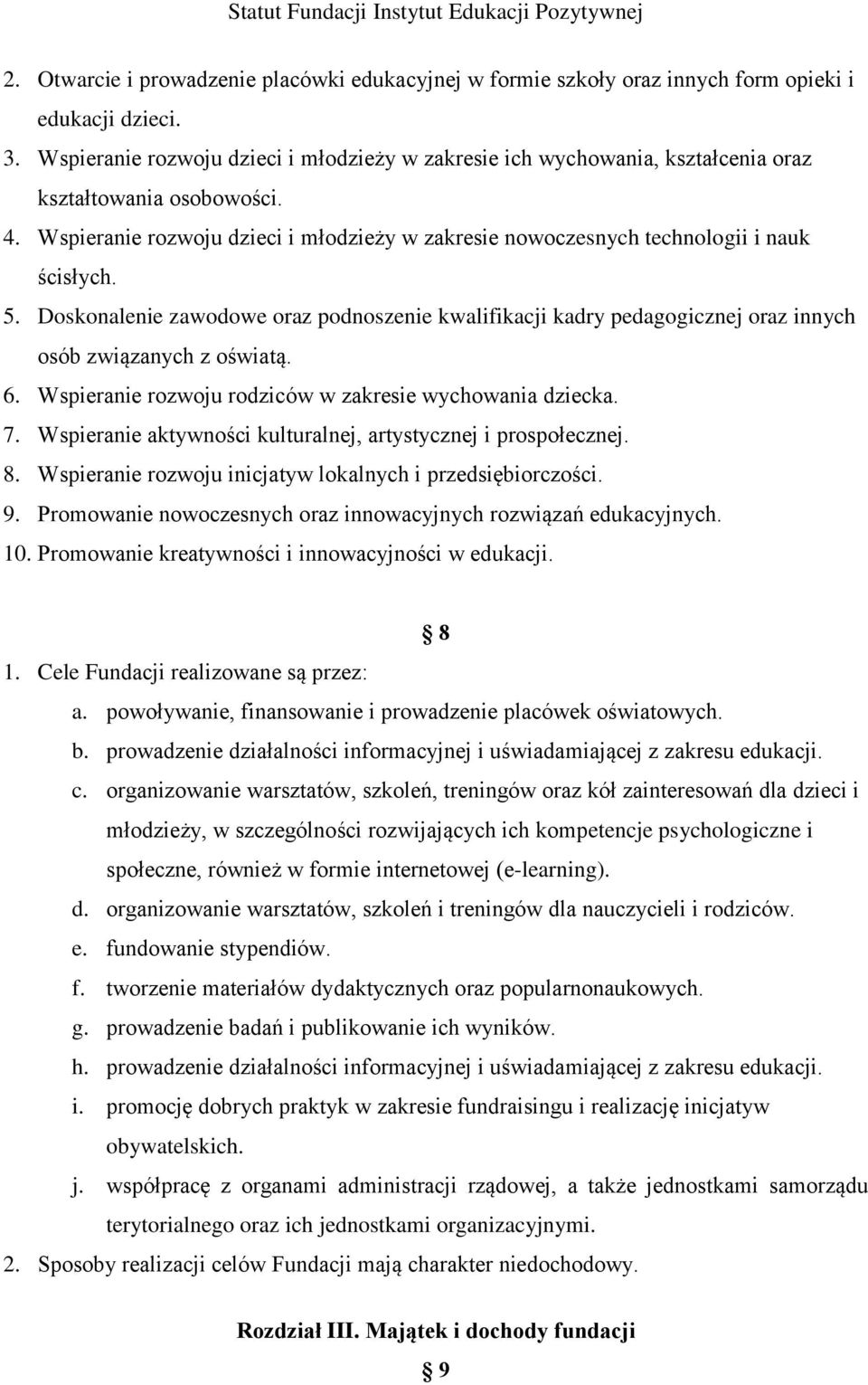 Wspieranie rozwoju dzieci i młodzieży w zakresie nowoczesnych technologii i nauk ścisłych. 5.