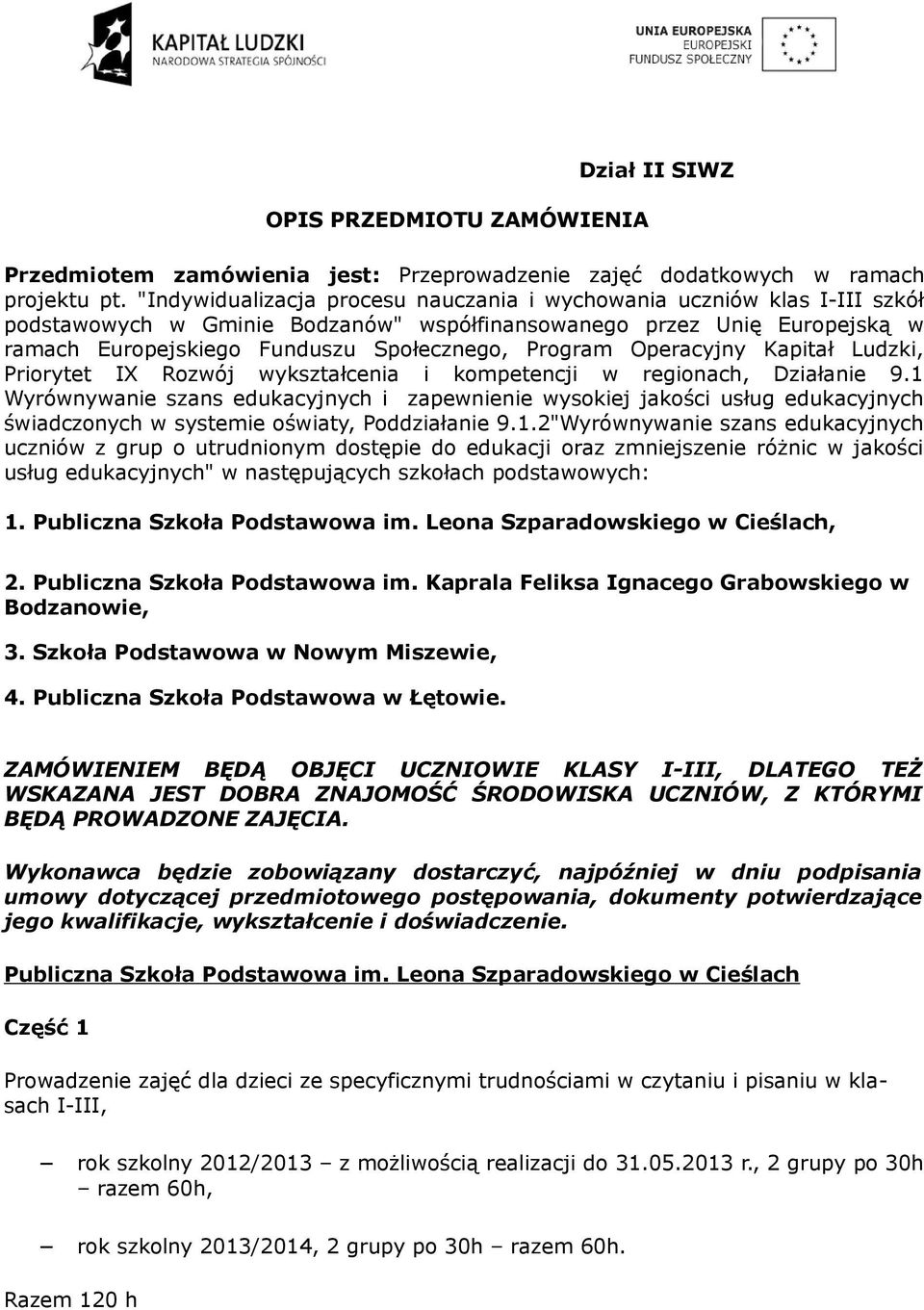 Operacyjny Kapitał Ludzki, Priorytet IX Rozwój wykształcenia i kompetencji w regionach, Działanie 9.