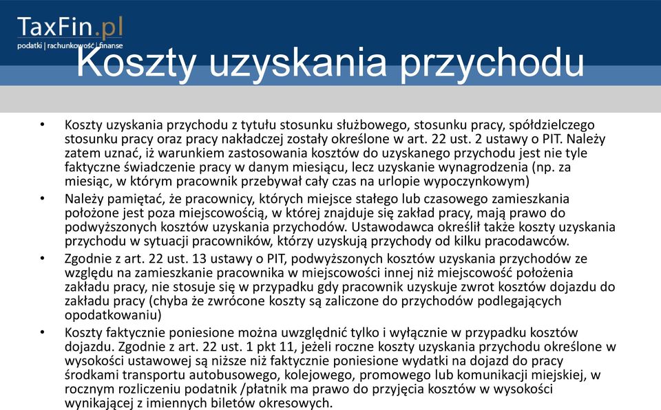 za miesiąc, w którym pracownik przebywał cały czas na urlopie wypoczynkowym) Należy pamiętad, że pracownicy, których miejsce stałego lub czasowego zamieszkania położone jest poza miejscowością, w