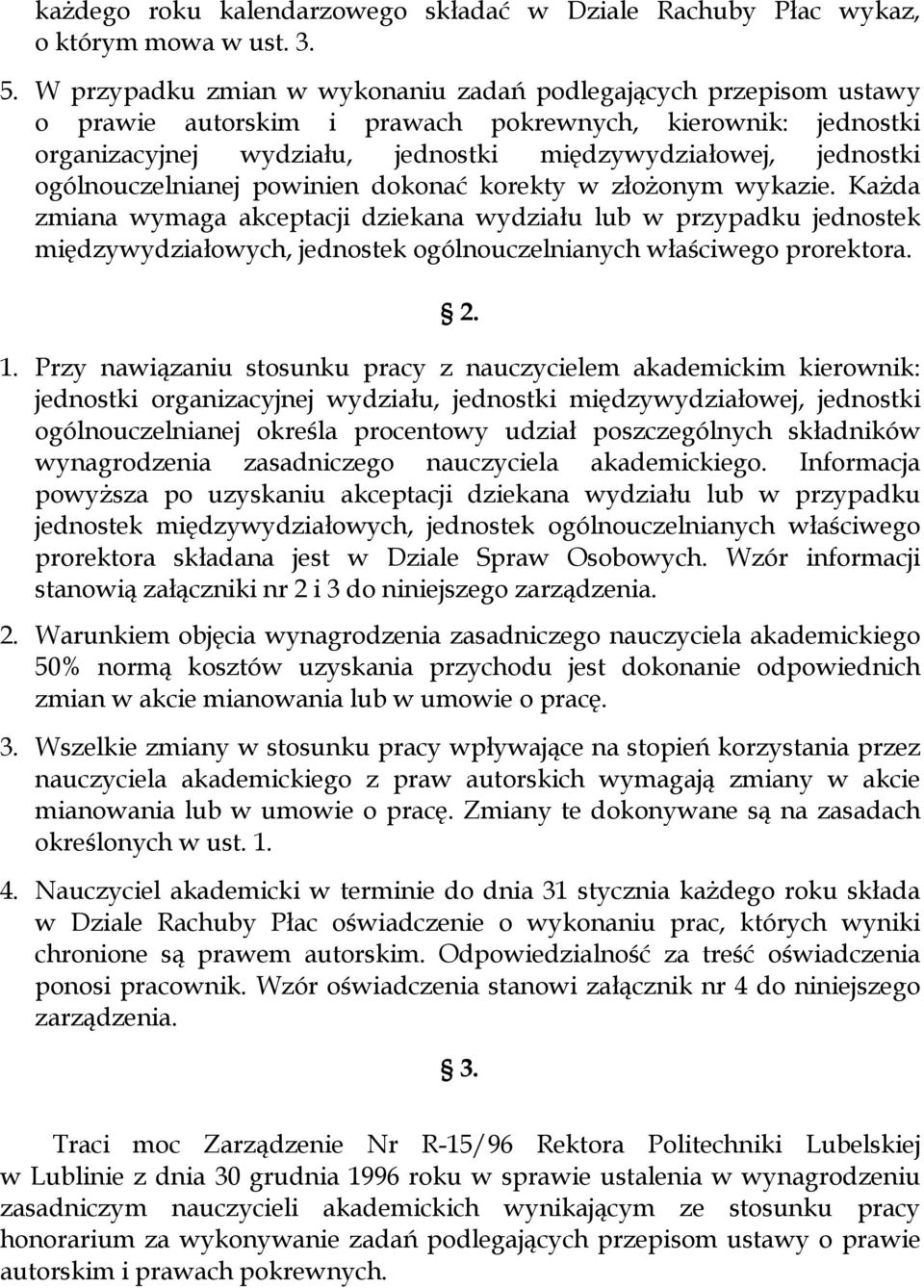 ogólnouczelnianej powinien dokonać korekty w złożonym wykazie.