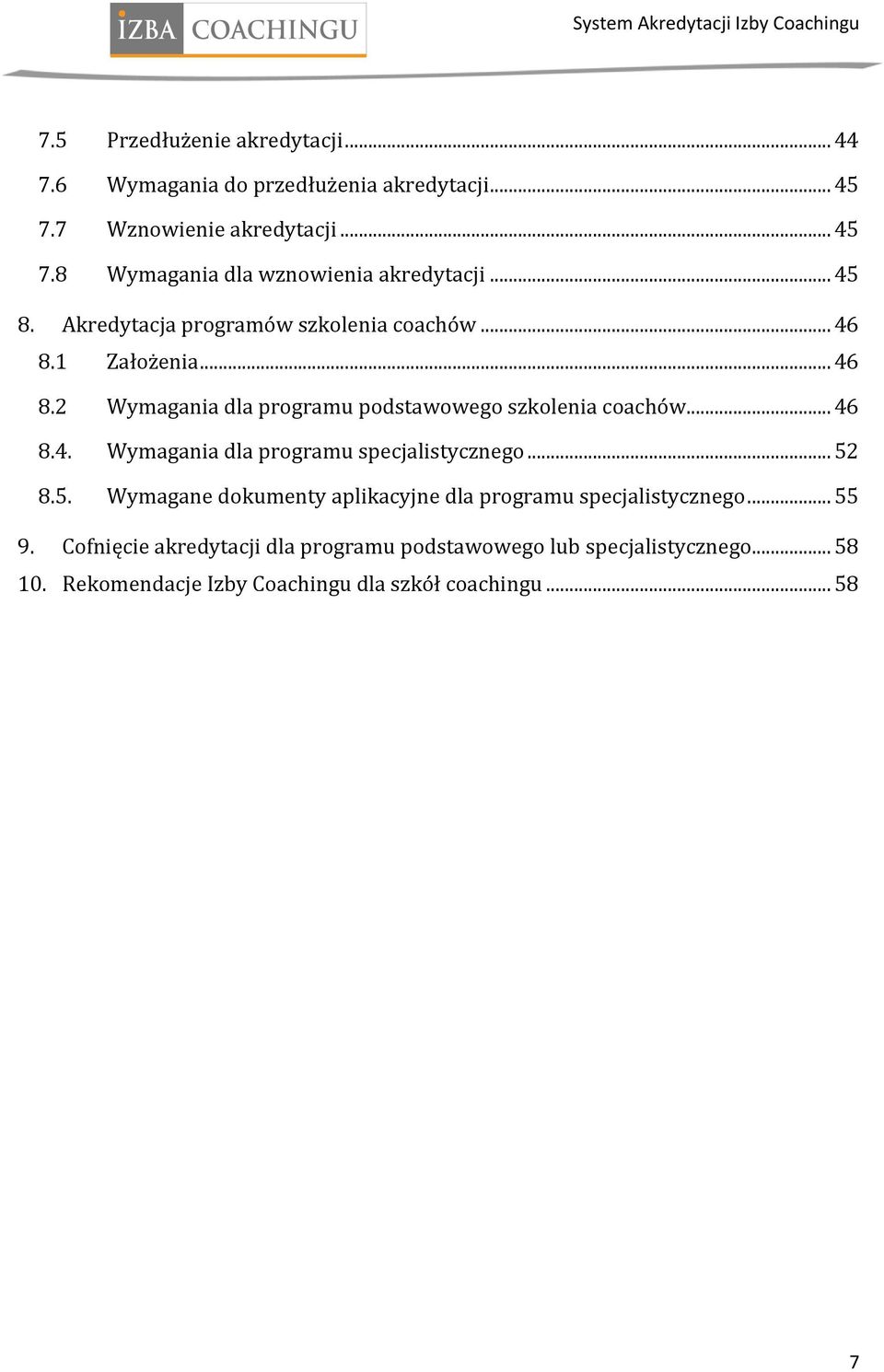 .. 52 8.5. Wymagane dokumenty aplikacyjne dla programu specjalistycznego... 55 9.