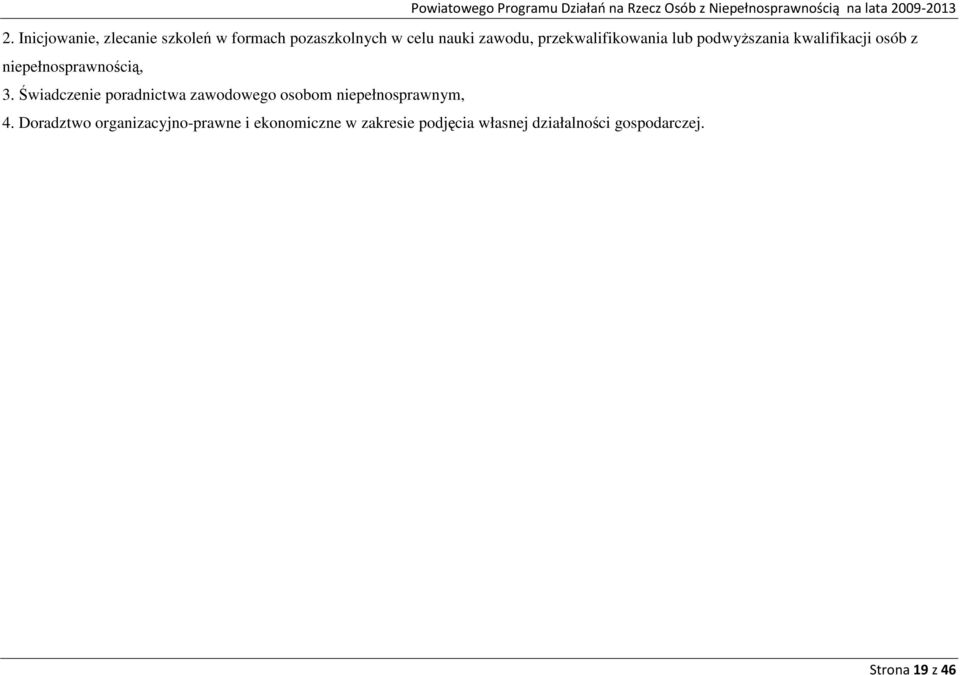 Świadczenie poradnictwa zawodowego osobom niepełnosprawnym, 4.