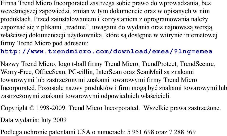 internetowej firmy Trend Micro pod adresem: http://www.trendmicro.com/download/emea/?