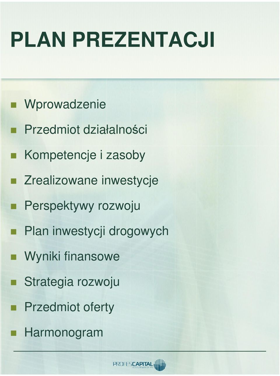 inwestycje Perspektywy rozwoju Plan inwestycji