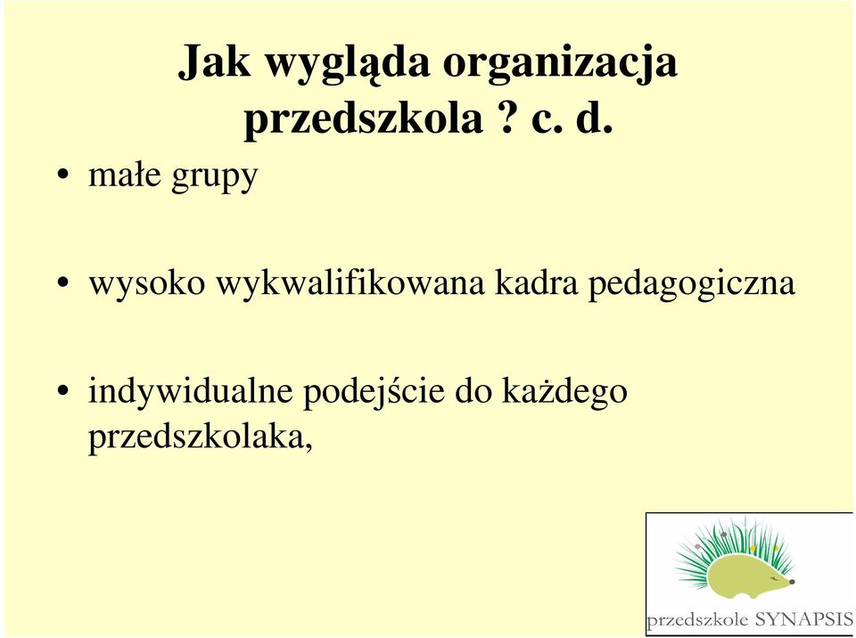 wykwalifikowana kadra pedagogiczna