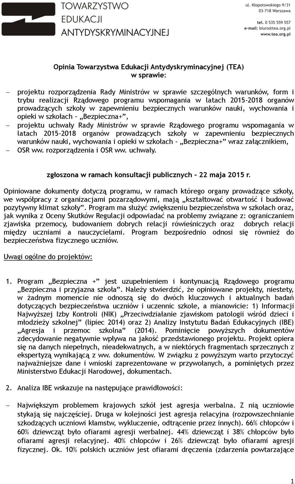 wspomagania w latach 2015-2018 organów prowadzących szkoły w zapewnieniu bezpiecznych warunków nauki, wychowania i opieki w szkołach - Bezpieczna+ wraz załącznikiem, OSR ww. rozporządzenia i OSR ww.