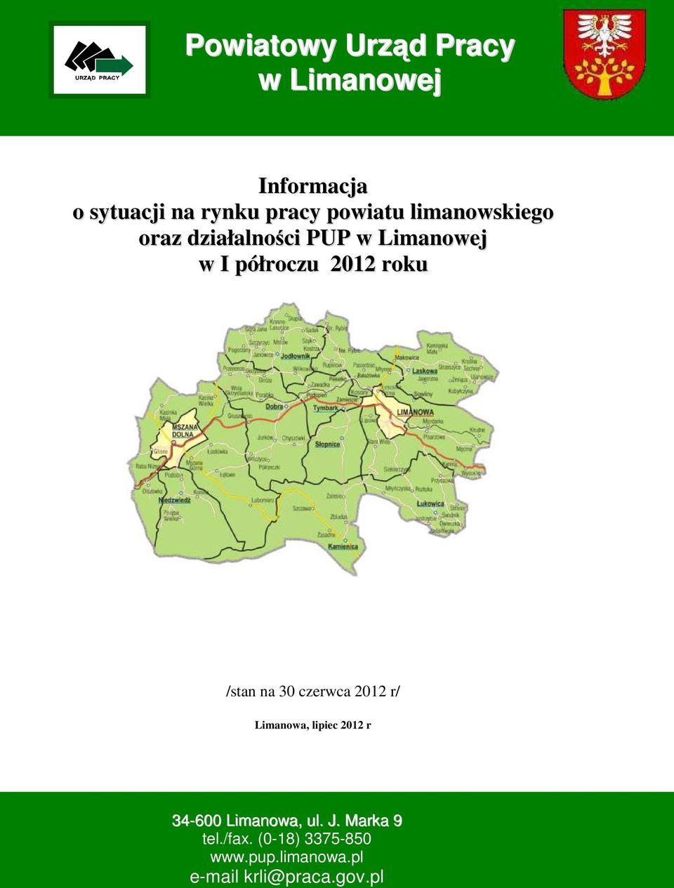 pl/stan /stan na 30 czerwca 2012 r/ Limanowa, lipiec 2012 r 34-600 Limanowa, ul.