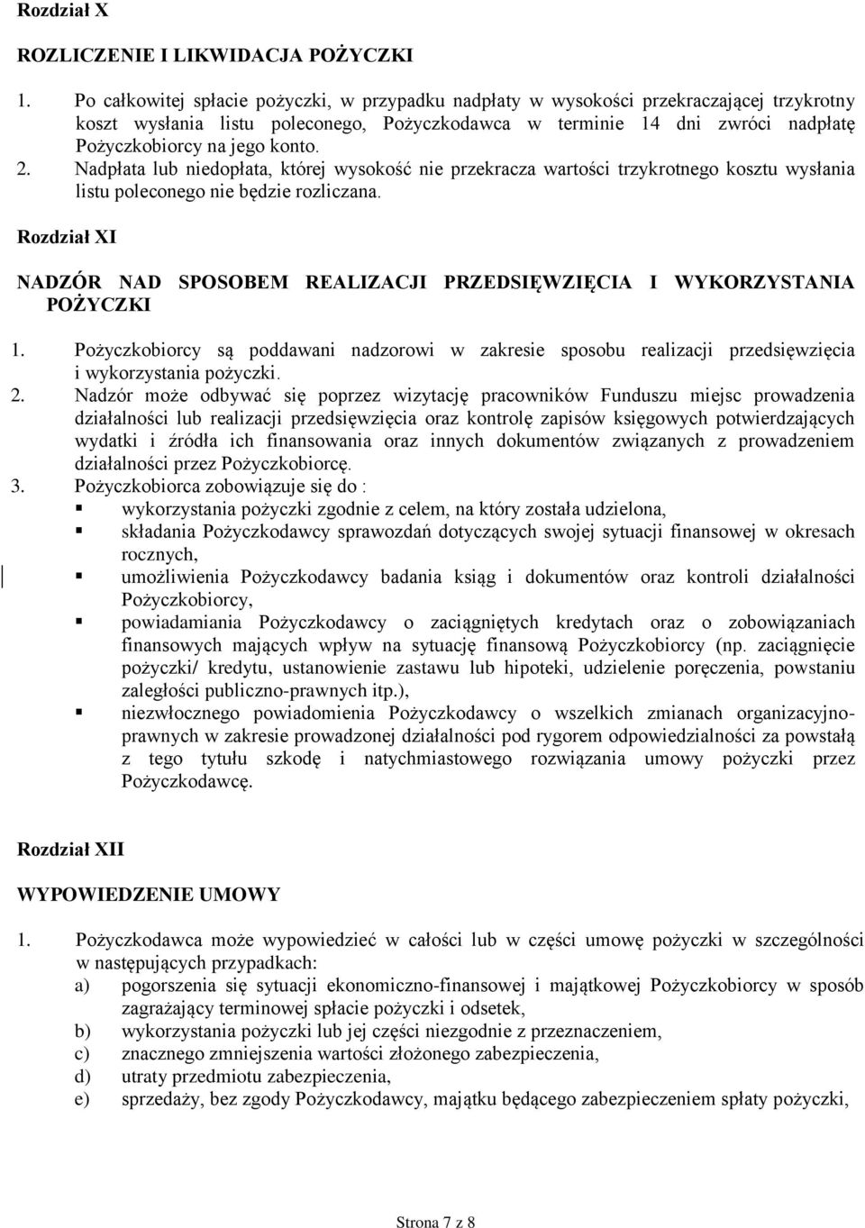 konto. 2. Nadpłata lub niedopłata, której wysokość nie przekracza wartości trzykrotnego kosztu wysłania listu poleconego nie będzie rozliczana.