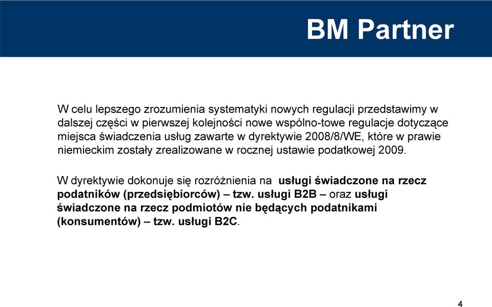 zrealizowane w rocznej ustawie podatkowej 2009.