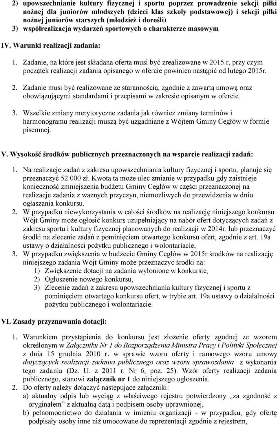 Zadanie, na które jest składana oferta musi być zrealizowane w 20