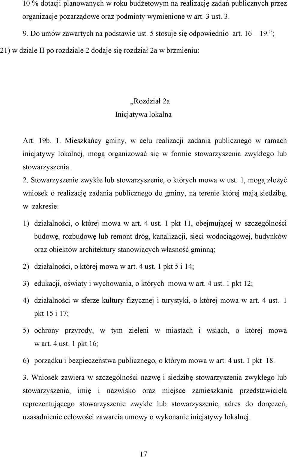 2. Stowarzyszenie zwykłe lub stowarzyszenie, o których mowa w ust.