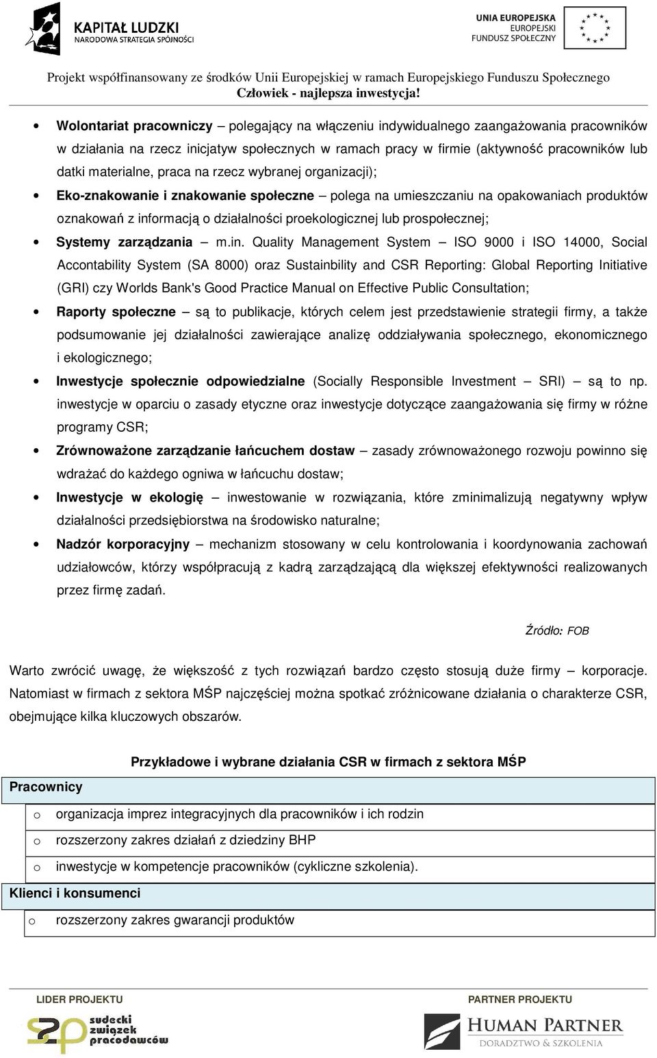 rzecz wybranej rganizacji); Ek-znakwanie i znakwanie spłeczne plega na umieszczaniu na pakwaniach prduktów znakwań z inf